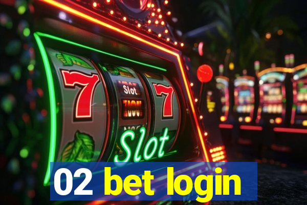 02 bet login